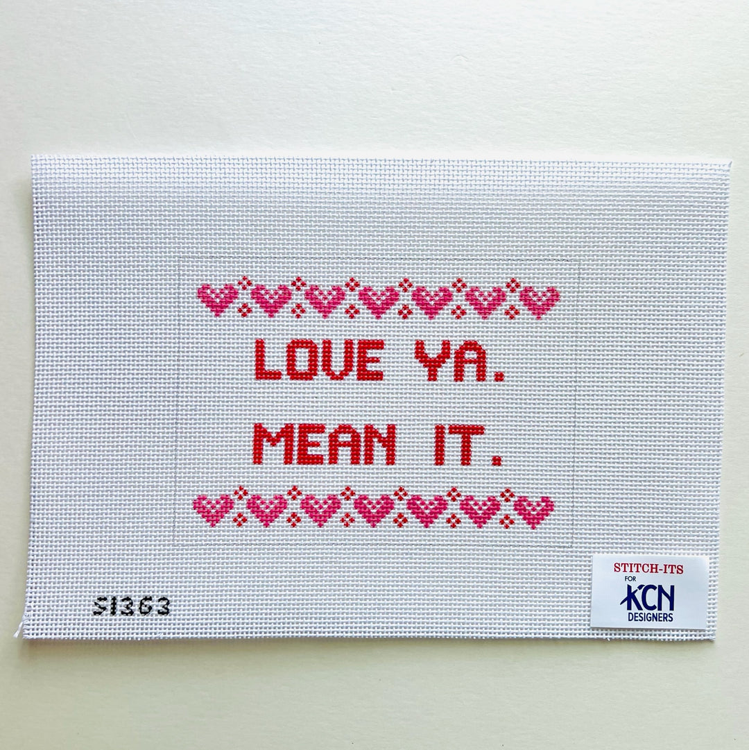 Love Ya, Mean It