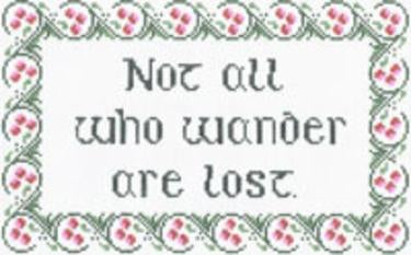 Sayings -  NOT ALL WHO WANDER   13ct