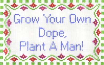 Sayings - GROW YOUR OWN   13ct