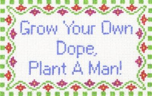 Sayings - GROW YOUR OWN   13ct