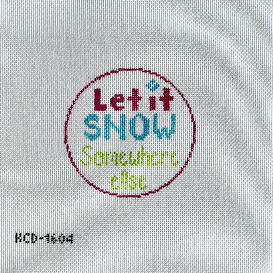 Round - Let It Snow Somewhere Else