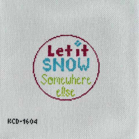 Round - Let It Snow Somewhere Else