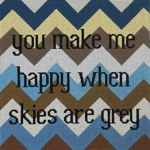 You Make Me Happy...