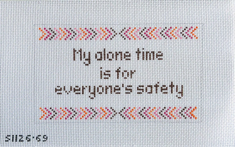 Signs: My alone time is for...