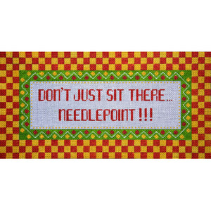 Quotes: "Don't Just Sit There... Needlepoint" with Pink &  Yellow Checks