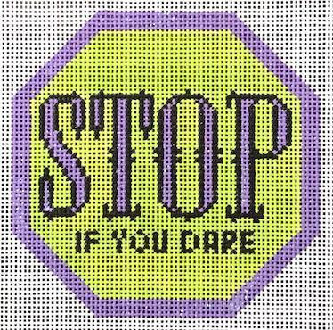 Stop If You Dare - Family Arts Needlework Shop